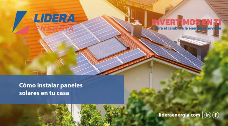 Cómo instalar paneles solares en tu casa