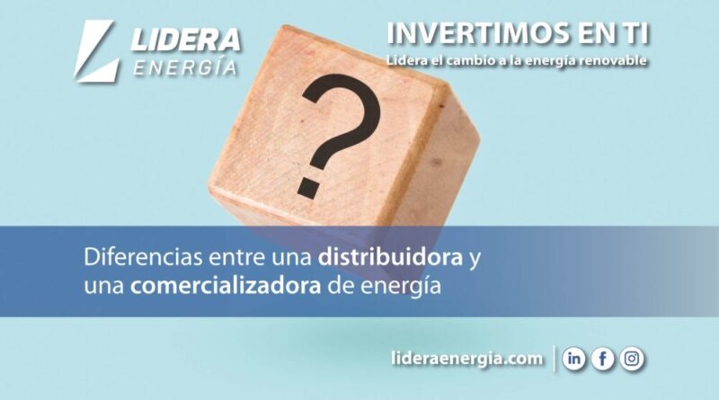 Diferencias entre una distribuidora y una comercializadora de energía