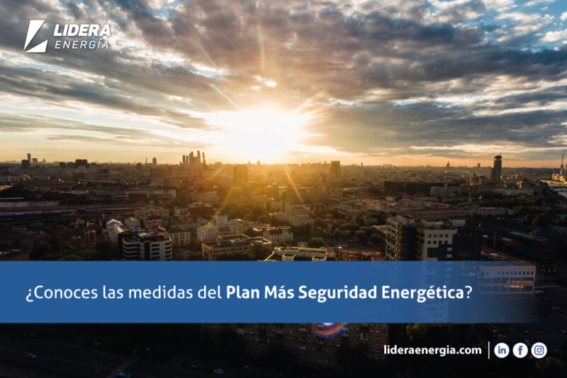 Principales medidas del Plan Más Seguridad Energética