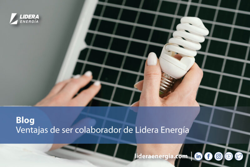 Ventajas de ser colaborador de Lidera Energía