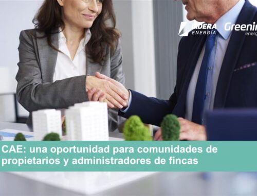 CAE: una oportunidad para comunidades de propietarios y administradores de fincas